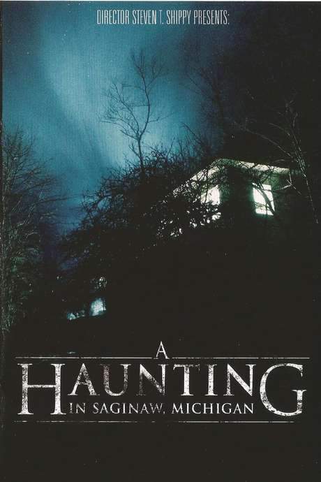 A Haunting in Saginaw, Michigan